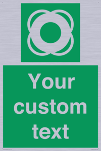 Custom sign safe condition Lifebuoy